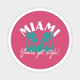 Golden Girls - Miami, You've got style! Magnet